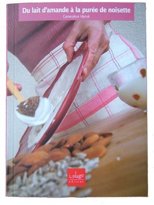 Du lait d&rsquo;amande à la purée de noisette